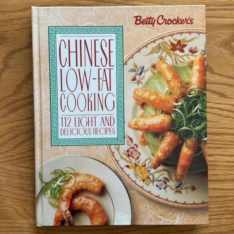 Betty Crocker's Low-Fat Chinese Cooking