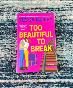 Too Beautiful to Break