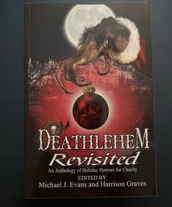 Deathlehem Revisited