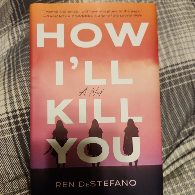 How I'll Kill You