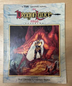 The DragonLance Saga: Book Two (A TSR Graphic Novel)