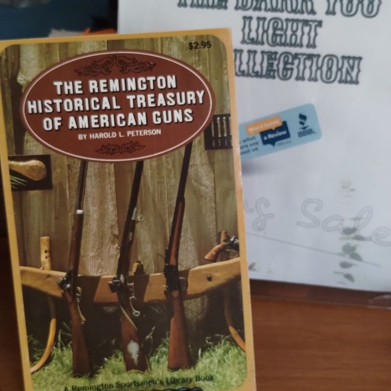 The Remington Historical Treasury of American Guns 
