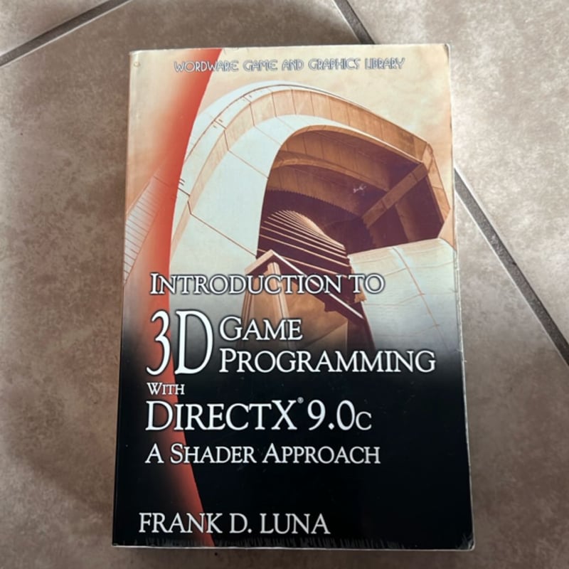 Introduction to 3D Game Programming with Directx 9.0c by Frank D. Luna