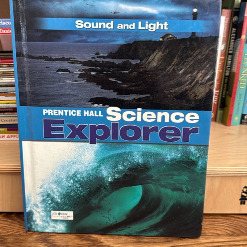 Science Explorer C2009 Book o Student Edition Sound and Light
