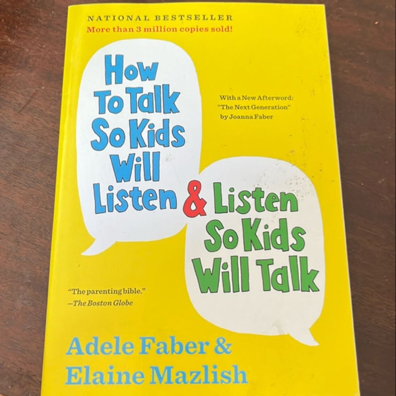 How to Talk So Kids Will Listen and Listen So Kids Will Talk