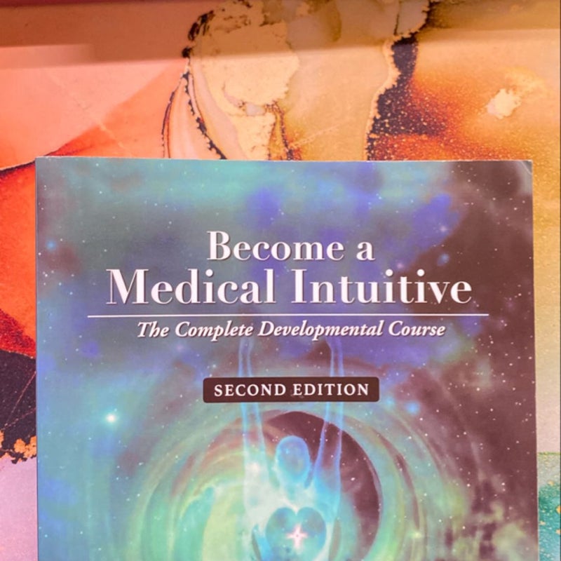 Become a Medical Intuitive - Second Edition