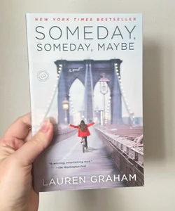 Someday, Someday, Maybe