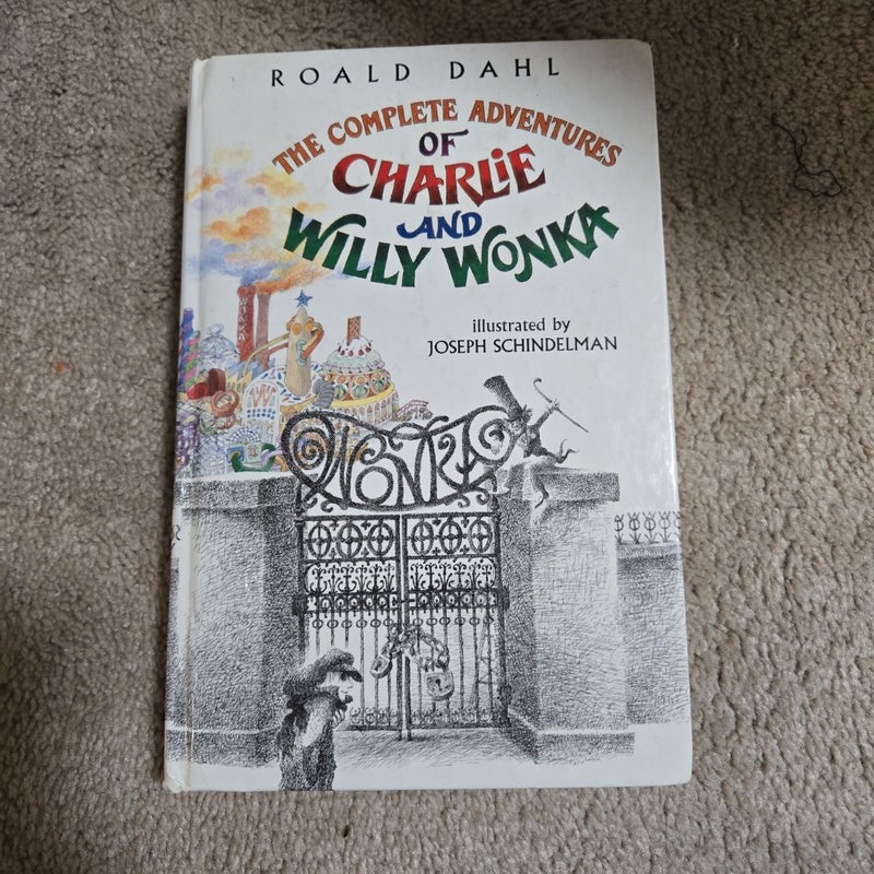 The complete adventures of Charlie and Willie wonka.