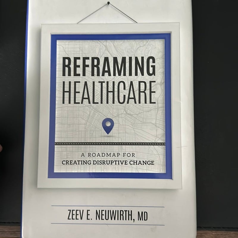 Reframing Healthcare