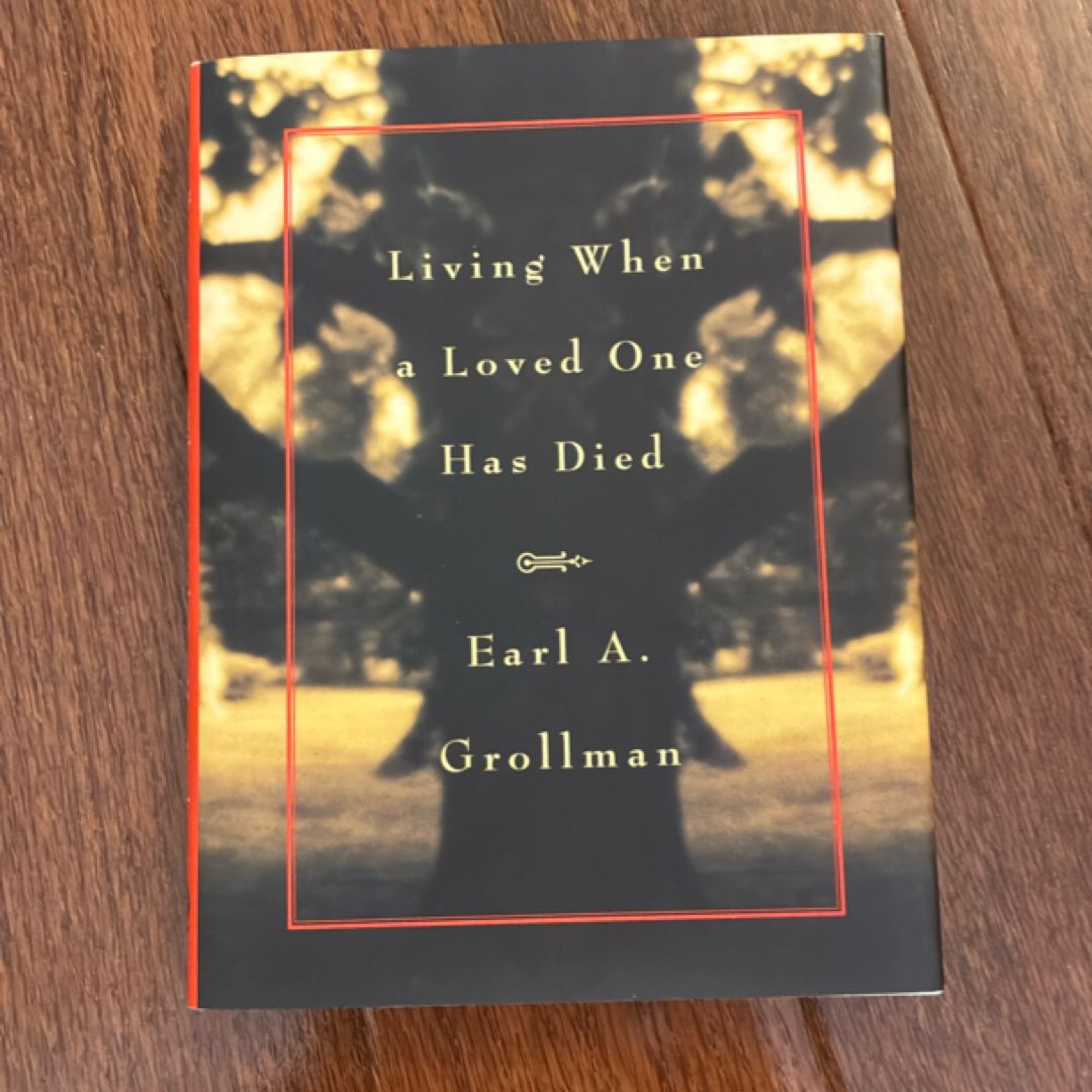 Living When a Loved One Has Died