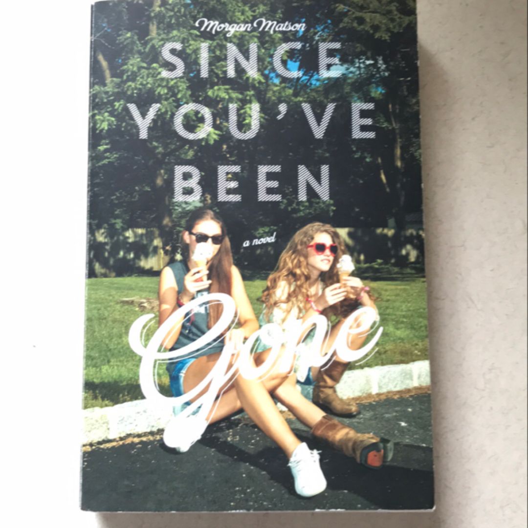 Since You've Been Gone