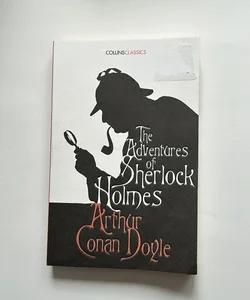 Collins Classics - the Adventures of Sherlock Holmes