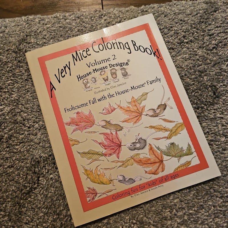 A Very Mice Coloring Book - Vol. 2: Frolicsome Fall with the House-Mouse(r) Family