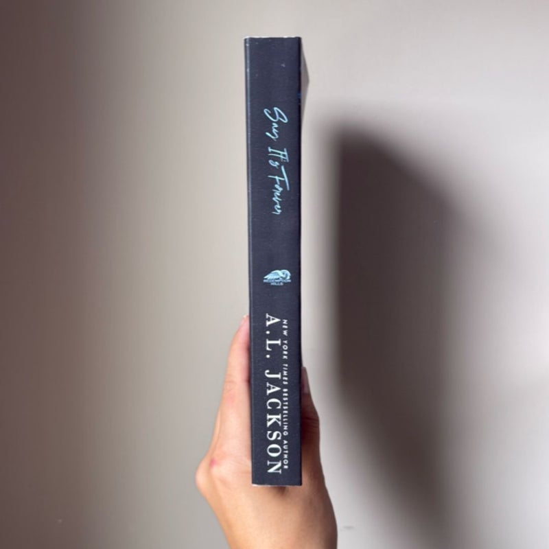 Say It’s Forever - SIGNED COPY
