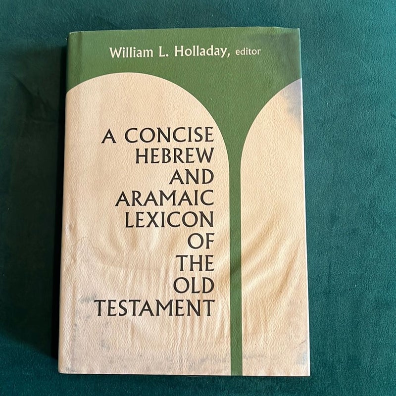 Concise Hebrew and Aramaic Lexicon of the Old Testament