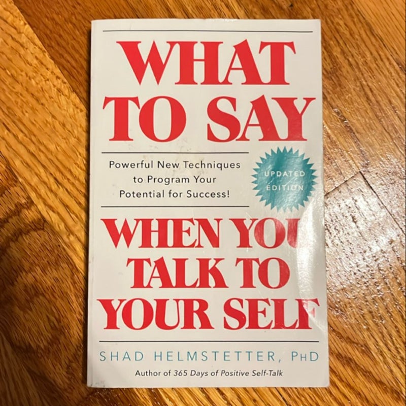 What to Say When You Talk to Your Self