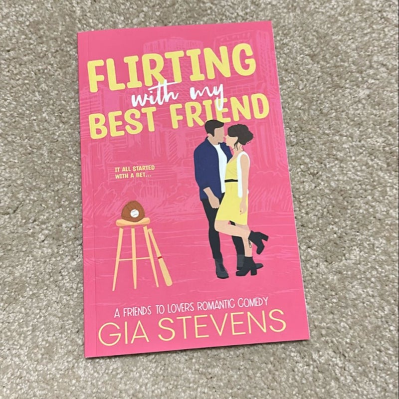 Flirting with My Best Friend ** Signed By Author