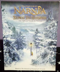 Beyond the Wardrobe The Chronicles of Narnia