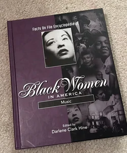 The Facts on File Encyclopedia of Black Women in America