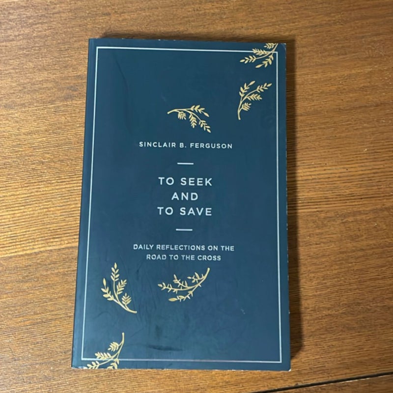 To Seek and to Save