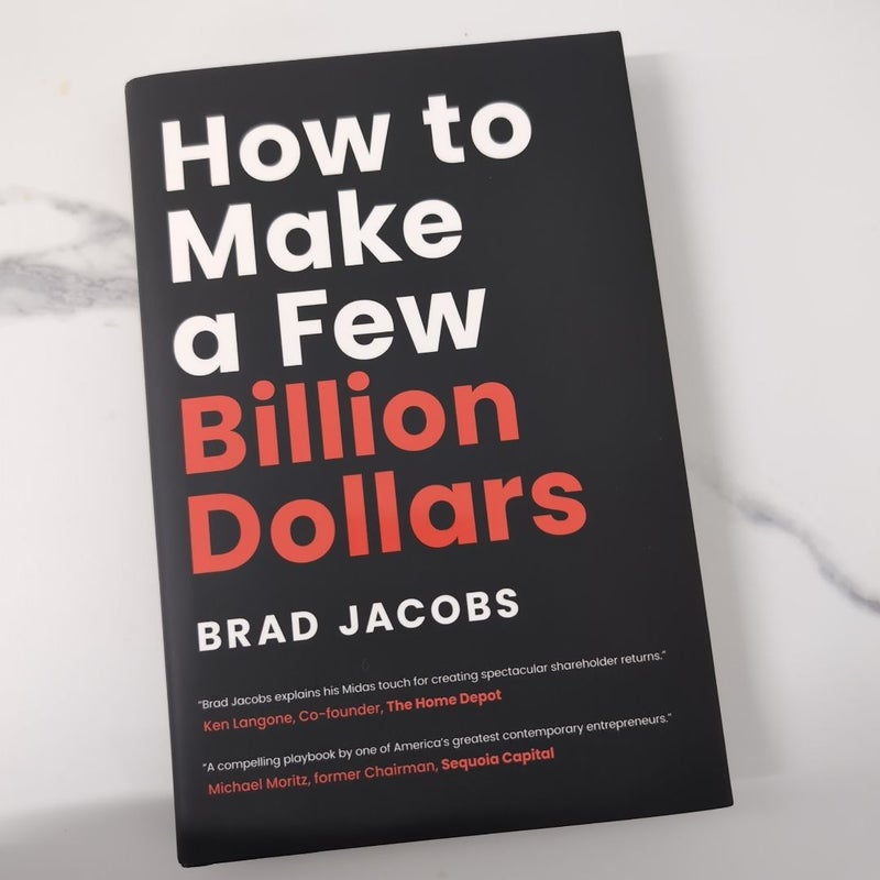 How to Make a Few Billion Dollars