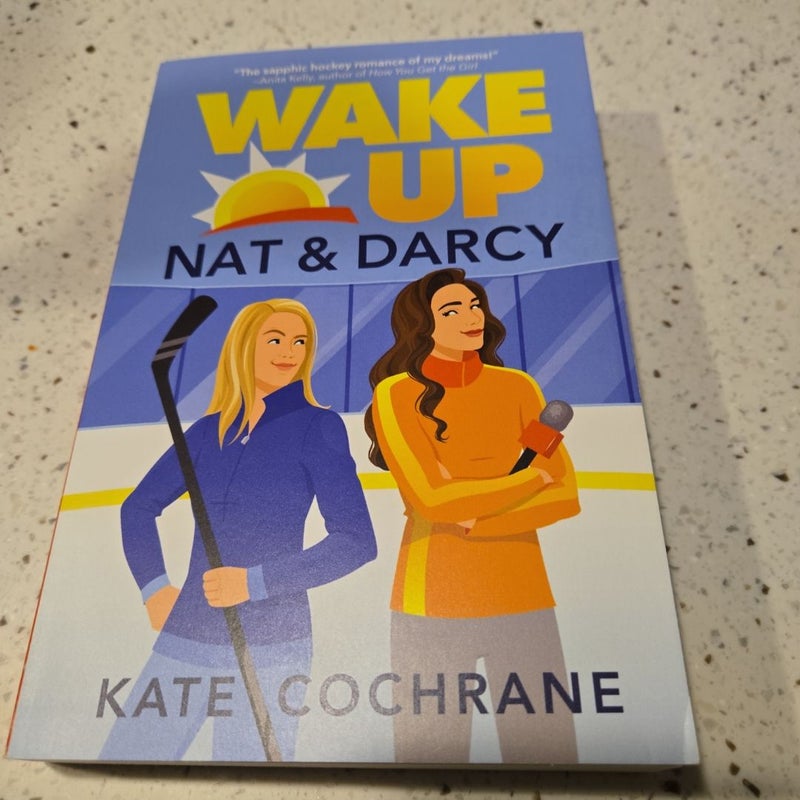 Wake up, Nat and Darcy