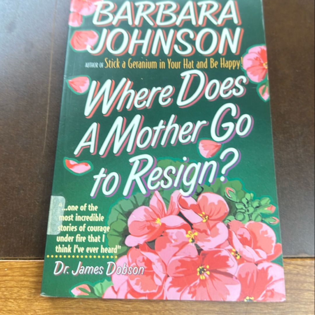 Where Does a Mother Go to Resign?
