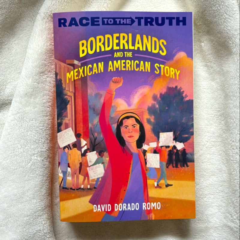 Borderlands and the Mexican American Story