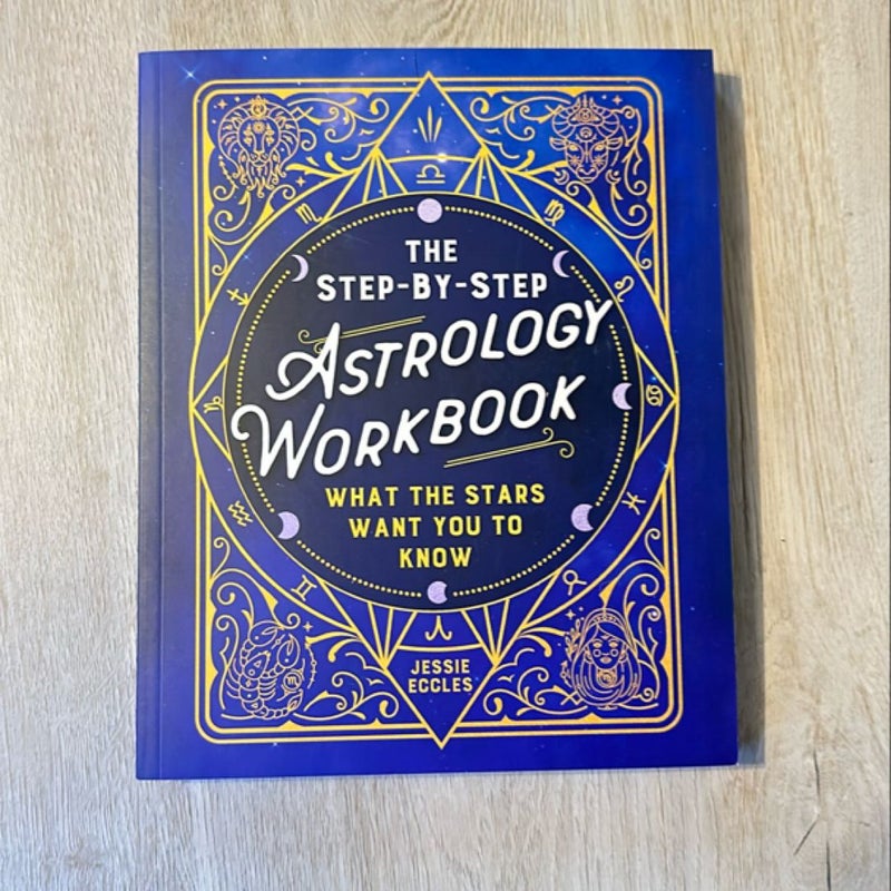 The Step-By-Step Astrology Workbook