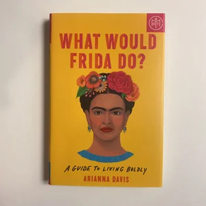 What Would Frida Do?