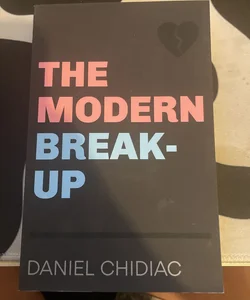 The Modern Break-Up