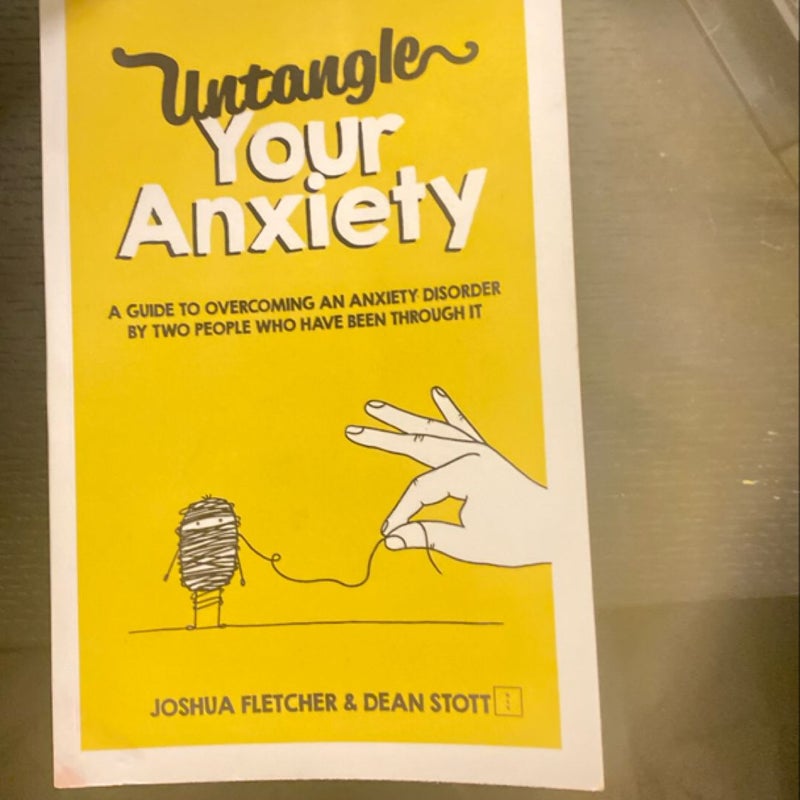 Untangle Your Anxiety