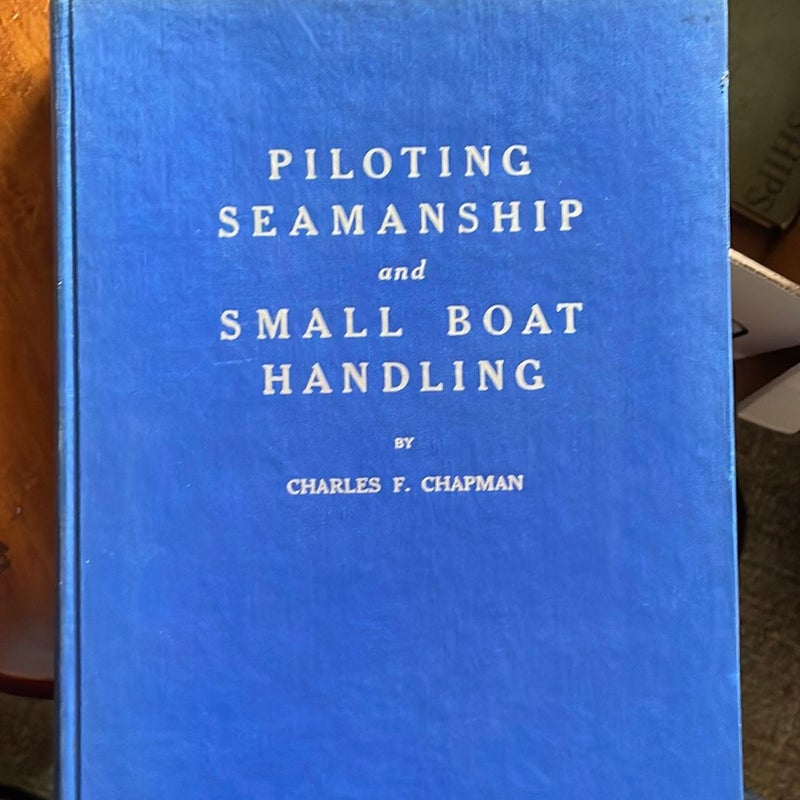 Piloting Seamanship and Small Boat Handling