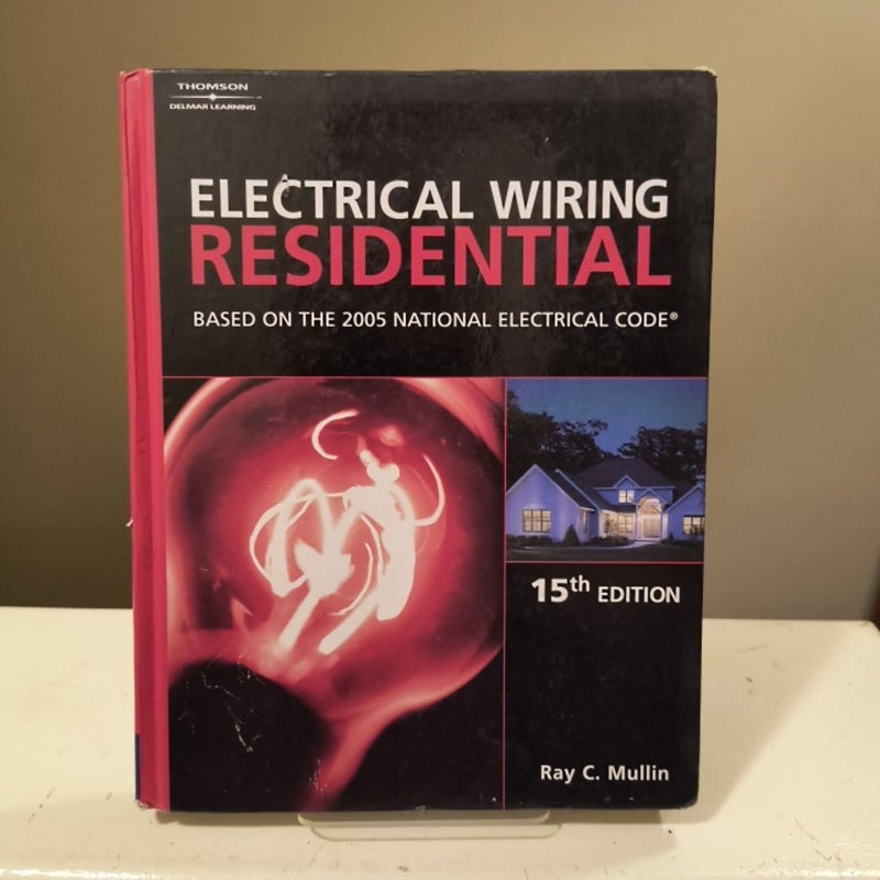Electrical Wiring Residential plus Instructor's Guide