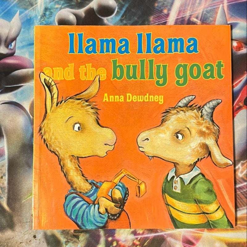 Llama llama and the bully goat