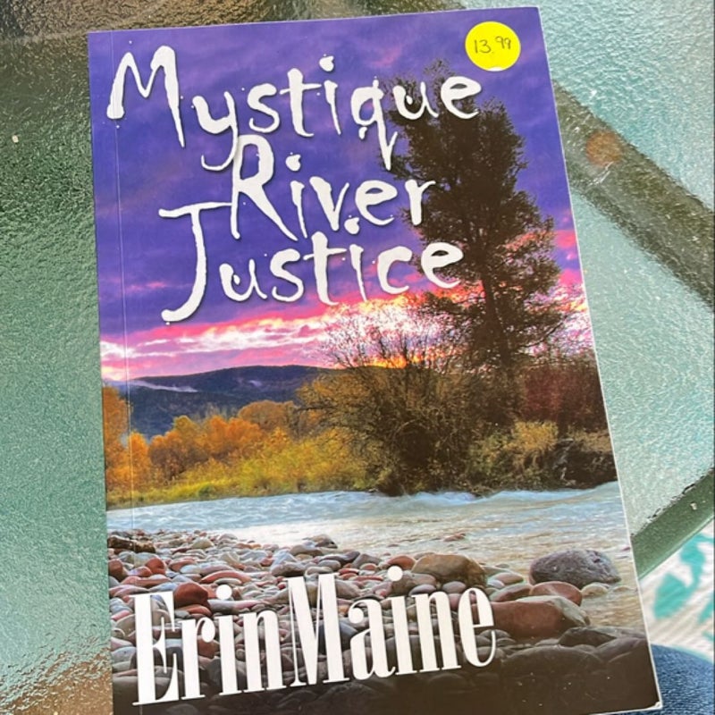 Mystique River Justice