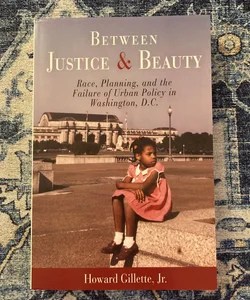 Between Justice & Beauty