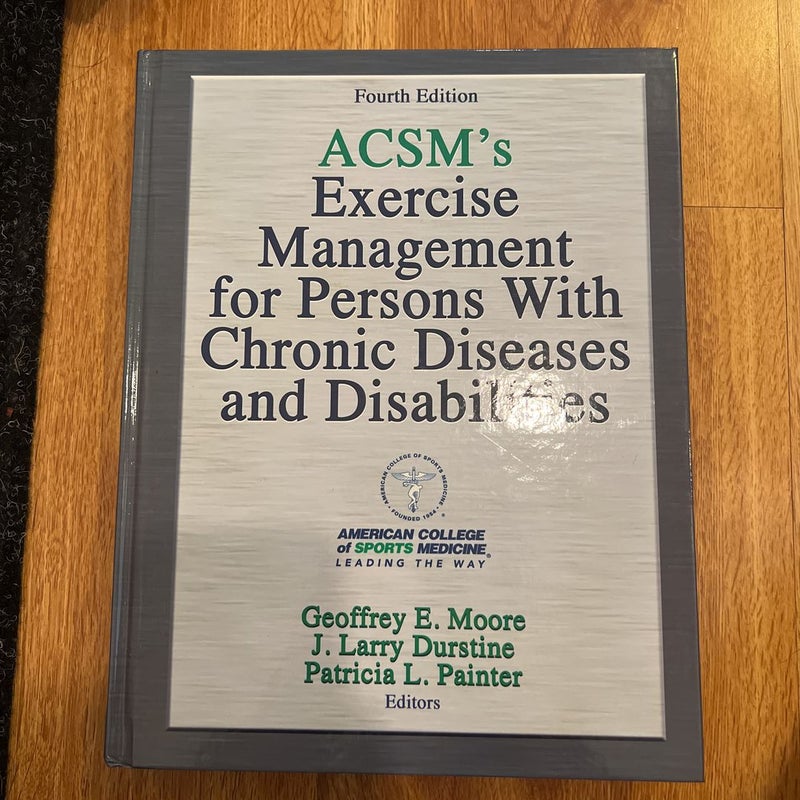 ACSM's Exercise Management for Persons with Chronic Diseases and Disabilities