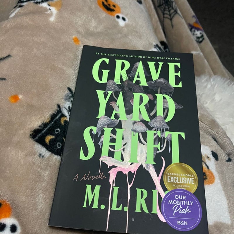 Grave yard shift 