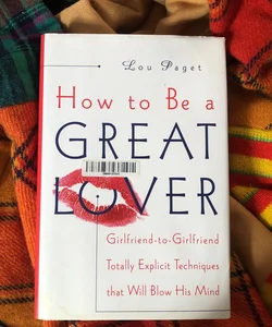How to Be a Great Lover 