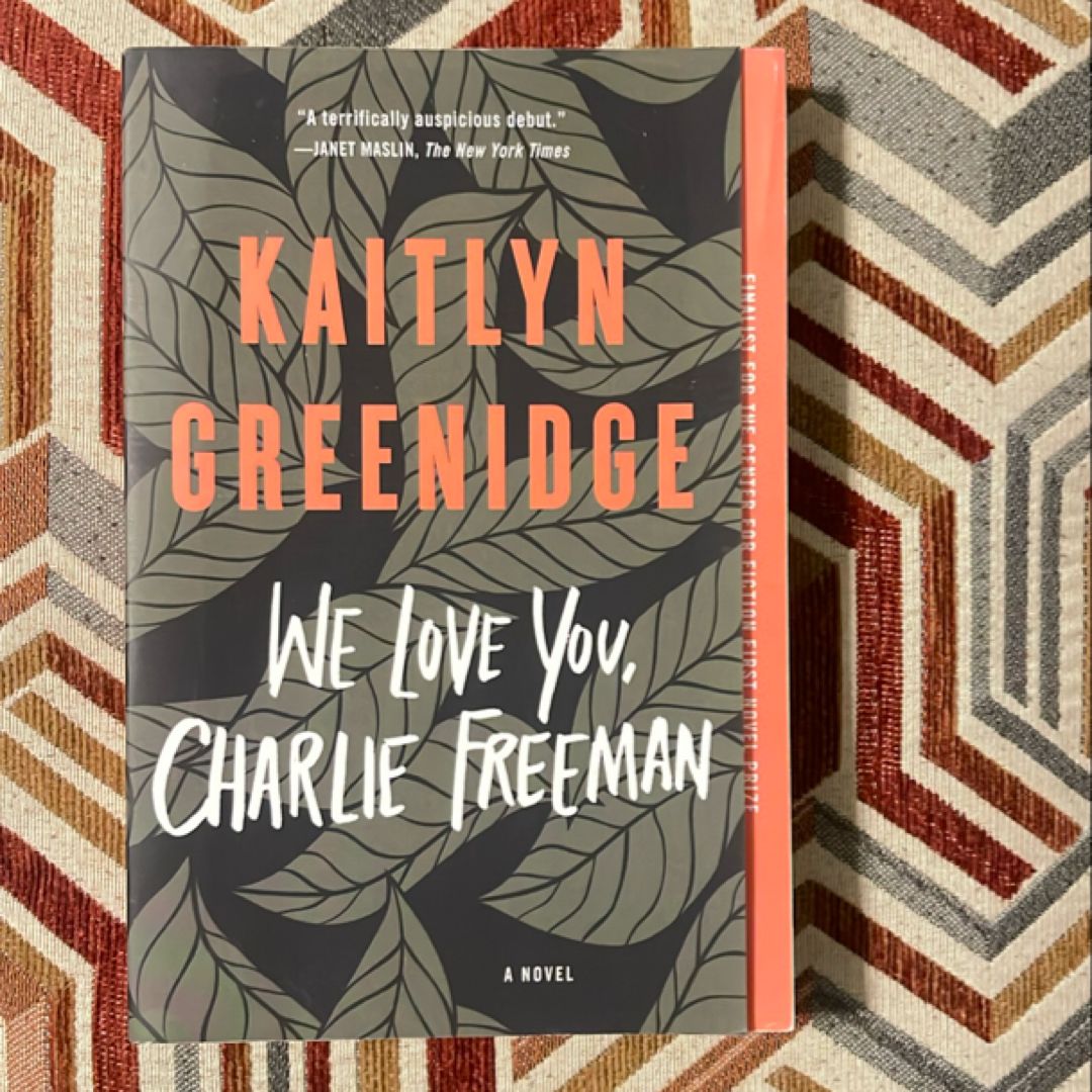 We Love You, Charlie Freeman