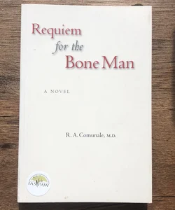 Requiem for the Bone Man