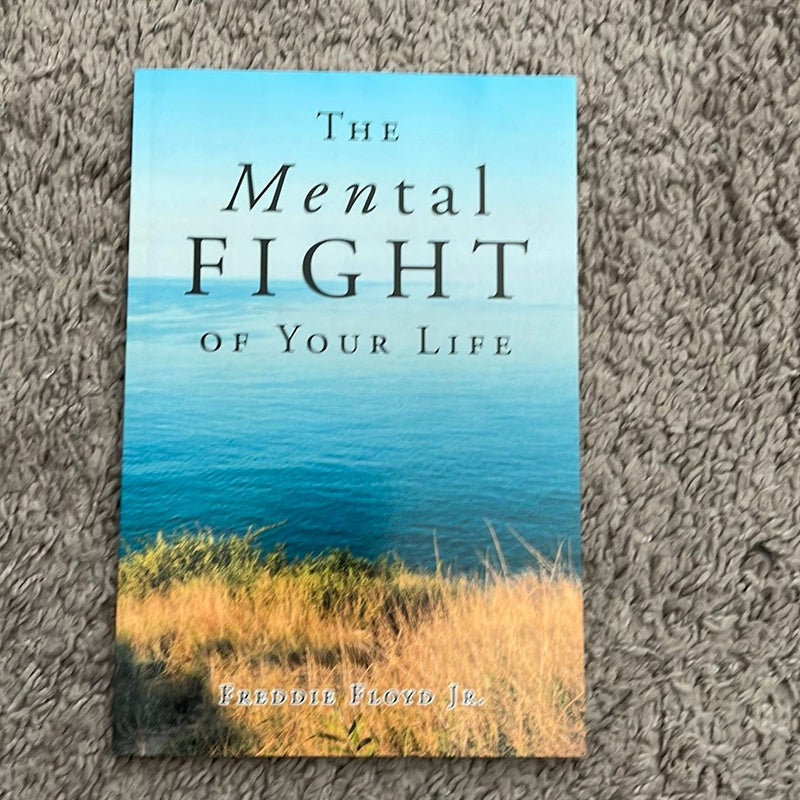 The Mental Fight of Your Life
