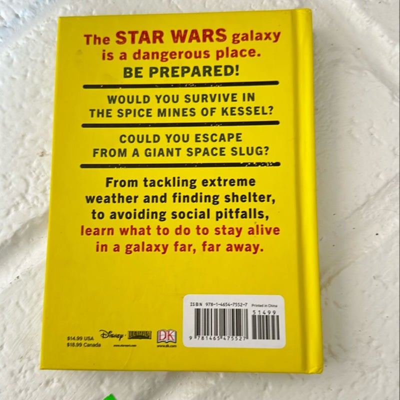 Star Wars How Not to Get Eaten by Ewoks and Other Galactic Survival Skills