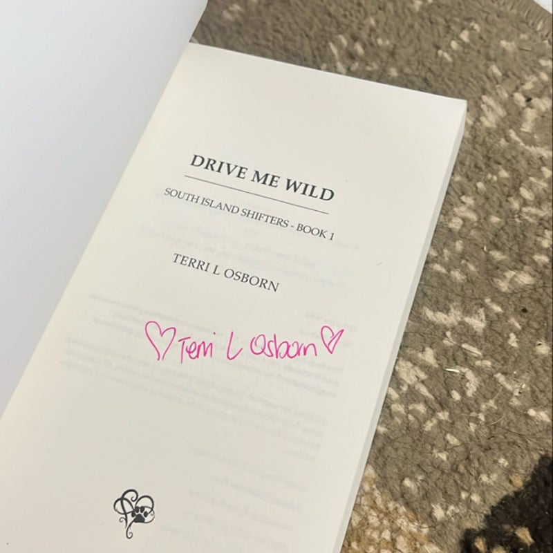 Drive Me Wild *Signed*
