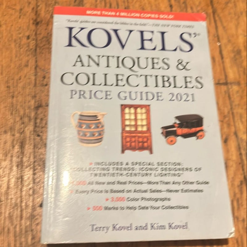 Kovels' Antiques and Collectibles Price Guide 2021