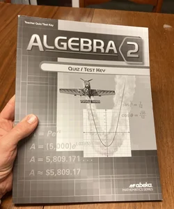 Abeka algebra 2 quiz and test key