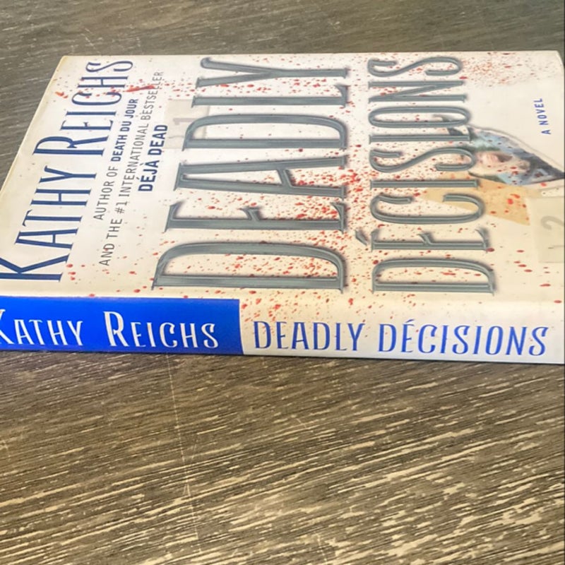 Deadly Decisions