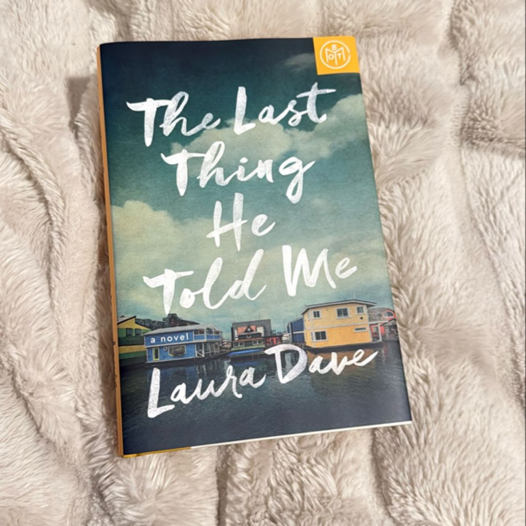 The Last Thing He Told Me