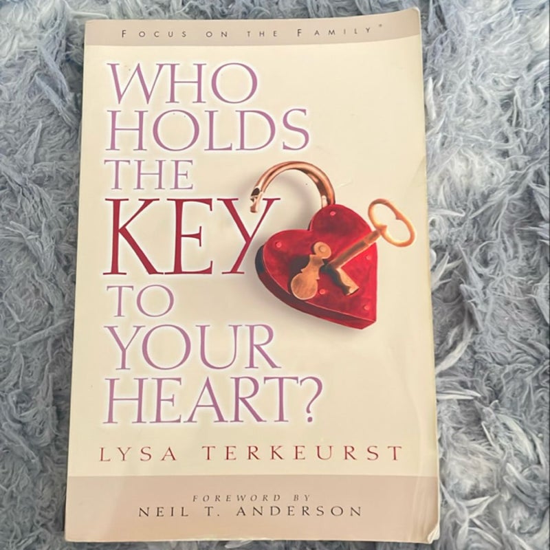 Who Holds the Key to Your Heart?